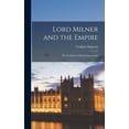thumbnail image 1 of Lord Milner and the Empire: the Evolution of British Imperialism, (Hardcover), 1 of 1