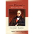 thumbnail image 1 of Pre-Owned Lord Palmerston and the Empire of Trade (Library of World Biography Series) (Paperback) 0321397738 9780321397737, 1 of 1