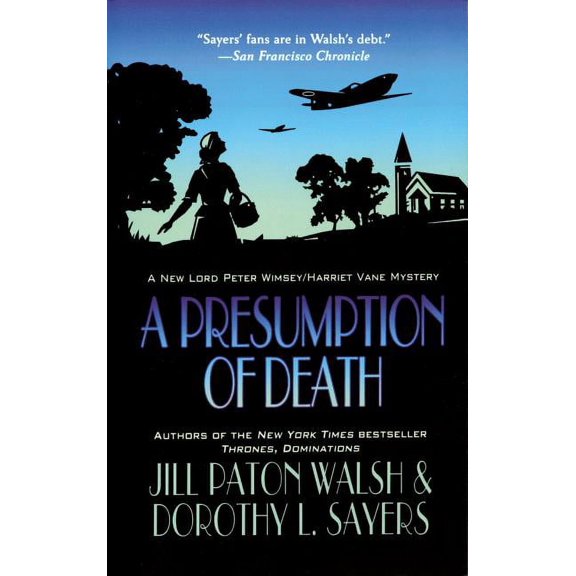 Lord Peter Wimsey/Harriet Vane: A Presumption of Death : A Lord Peter Wimsey/Harriet Vane Mystery (Series #2) (Paperback)