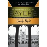 Lord Peter Wimsey Mysteries with Harriet Vane: Gaudy Night: A Lord Peter Wimsey Mystery with Harriet Vane (Paperback)