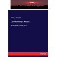 thumbnail image 1 of Lord Poverty's Assets: A Comedy in four Acts, (Paperback), 1 of 1