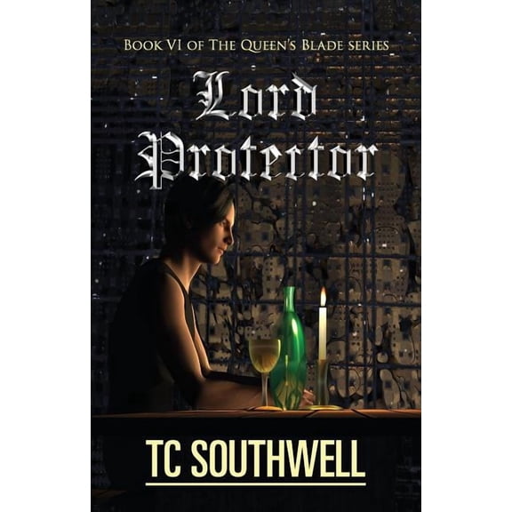 Lord Protector: The Queen's Blade Book VI, (Paperback)
