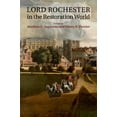 thumbnail image 1 of Lord Rochester in the Restoration World, (Paperback), 1 of 1