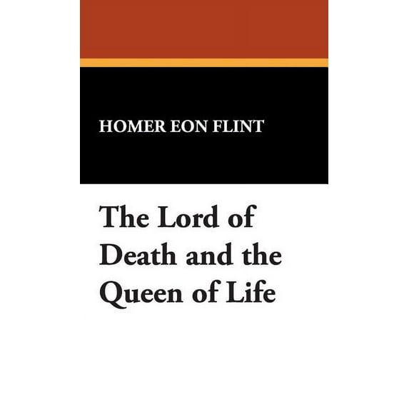 The Lord of Death and the Queen of Life (Hardcover)