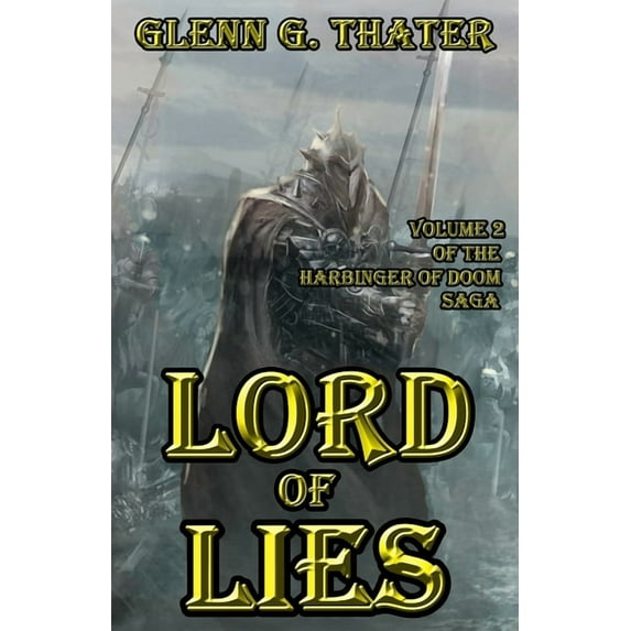 Lord of Lies: Harbinger of Doom Volume 2 (Paperback) by Glenn G Thater