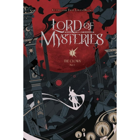 Lord of Mysteries Lord of Mysteries, Vol. 1: The Clown, Part I, Book 1, (Paperback)