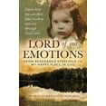 thumbnail image 1 of Lord of Our Emotions: From Redheaded Stepchild To My Happy Place In God, (Paperback), 1 of 1