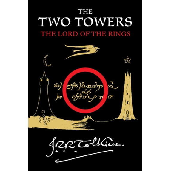 Two Towers: Being the Second Part of the Lord of the Rings