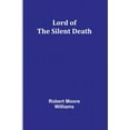 thumbnail image 1 of Lord of the Silent Death, (Paperback), 1 of 1