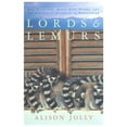 thumbnail image 1 of Pre-Owned Lords and Lemurs: Mad Scientists, Kings with Spears, and the Survival of Diversity in Madagascar (Hardcover) 0618367519 9780618367511, 1 of 1