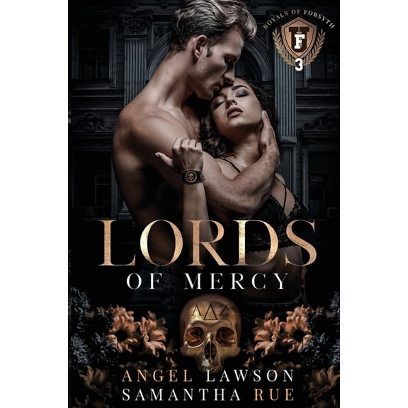 Royals of Forsyth University Lords of Mercy, Book 3, (Paperback)