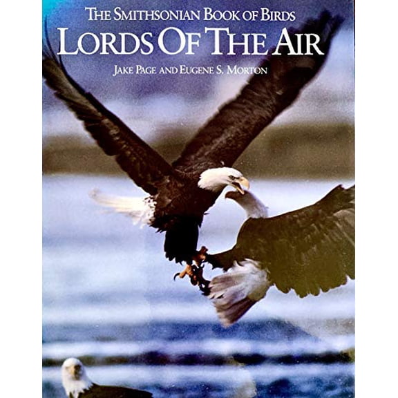 Pre-Owned Lords of the Air : The Smithsonian Book of Birds (Hardcover) 9780895990242