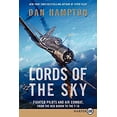 thumbnail image 1 of Pre-Owned Lords of the Sky: Fighter Pilots and Air Combat, from the Red Baron to the F-16 (Paperback) 0062298569 9780062298560, 1 of 1
