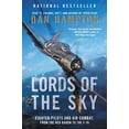 thumbnail image 1 of Pre-Owned Lords of the Sky: Fighter Pilots and Air Combat, from the Red Baron to the F-16 (Paperback) 0062262092 9780062262097, 1 of 1