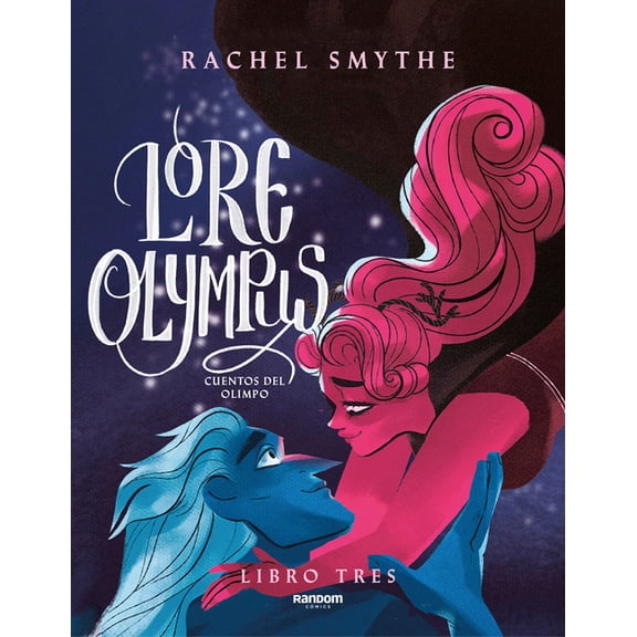Lore Olympus Lore Olympus. Cuentos del Olimpo / Lore Olympus. Volume Three, (Paperback)