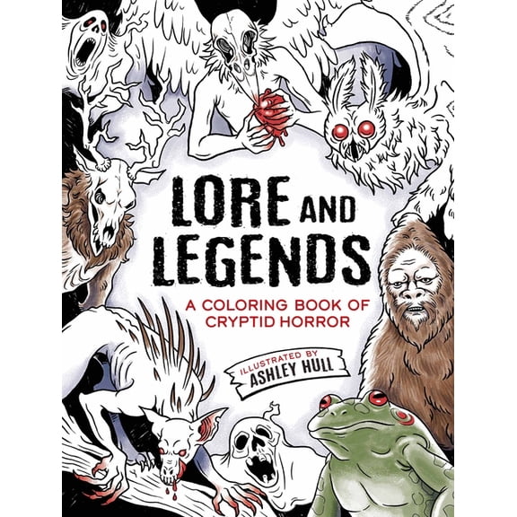 Lore and Legends: A Coloring Book of Cryptid Horror, (Paperback)