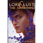 Lore and Lust Book Three The Awakening, Paperback