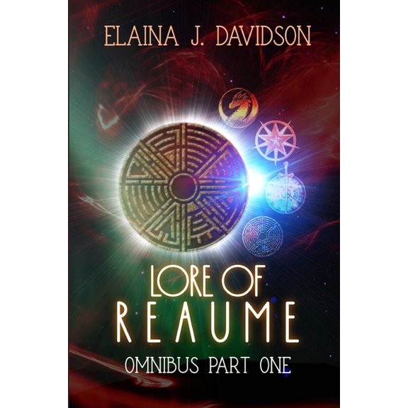 Lore of Reaume Omnibus Edition : Part One (Paperback)