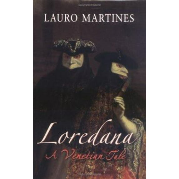 Pre-Owned Loredana: A Venetian Tale (Hardcover) 0312347510 9780312347512