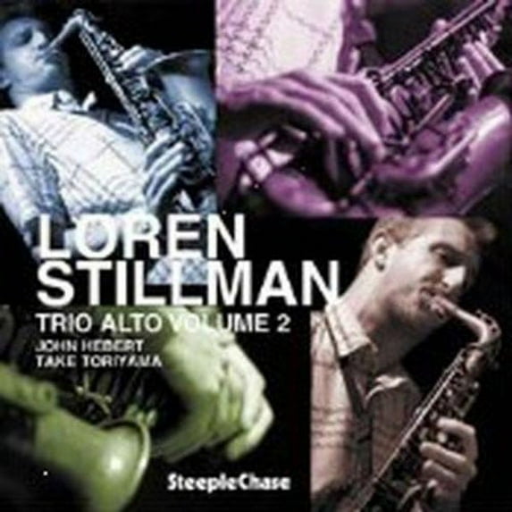 Loren Stillman - Trio Alto, Vol. 2 - Music & Performance - CD