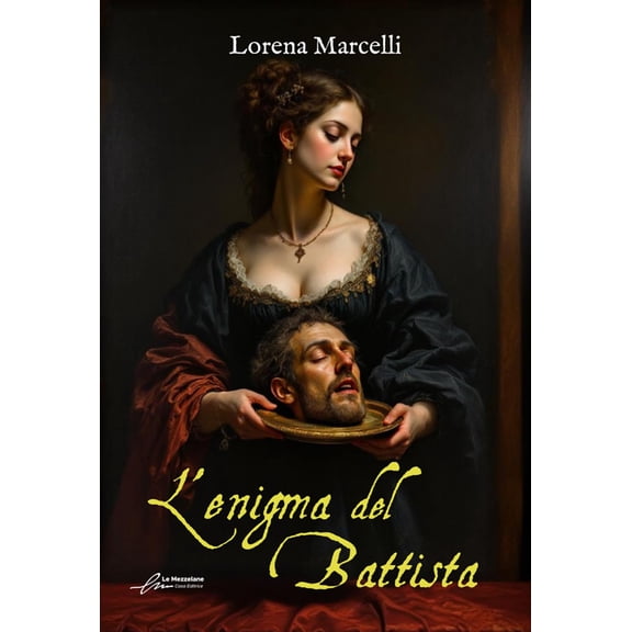 Lorena Marcelli L'enigma del Battista (Paperback)