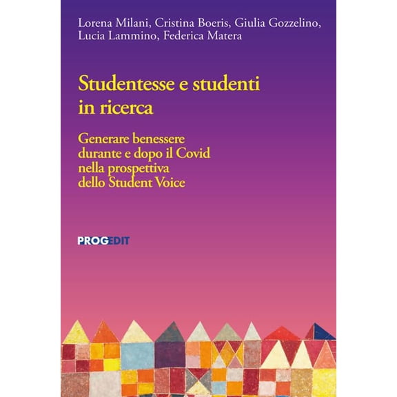 Lorena Milani,Cristin Studentesse e studenti in ricerca. Generare benessere durant (Paperback)
