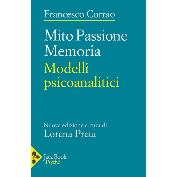 Lorena Preta,Francesco Corrao Mito, passione, memoria. Modelli psicoanalitici (Paperback)
