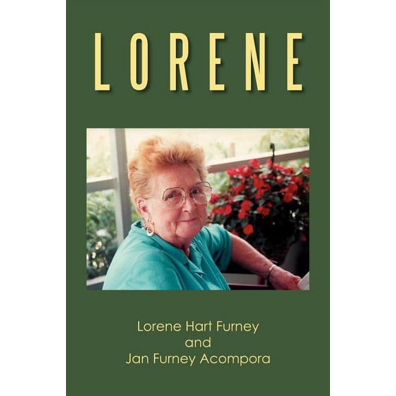 Lorene: A Deep South Turn of the Century Woman (Paperback)