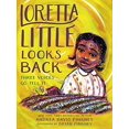 thumbnail image 1 of Pre-Owned Loretta Little Looks Back: Three Voices Go Tell It (Hardcover) 0316536776 9780316536776, 1 of 1