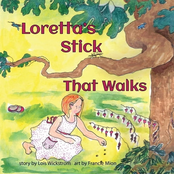 Loretta's Stick That Walks, (Paperback)