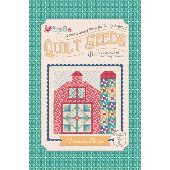 Lori Holt Farmer's Daughter Quilt Seeds Pattern Winter Barn