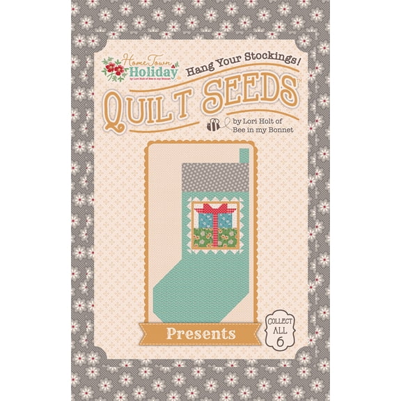 Presents - Home Town Holiday #4 Quilt Seeds by Lori Holt