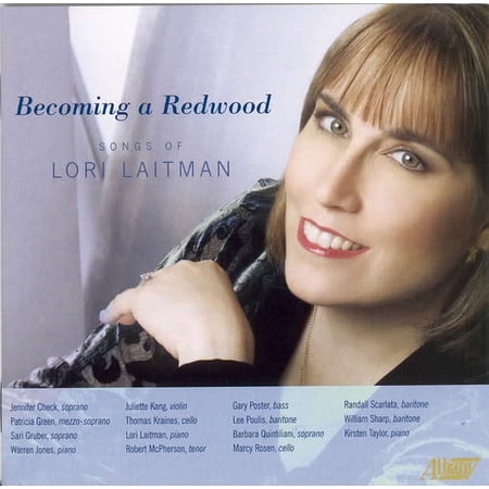 Lori Laitman - Becoming a Redwood - Music & Performance - CD