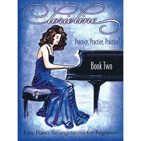 Lorie Line - Practice, Practice, Practice! Book 2, (Paperback)