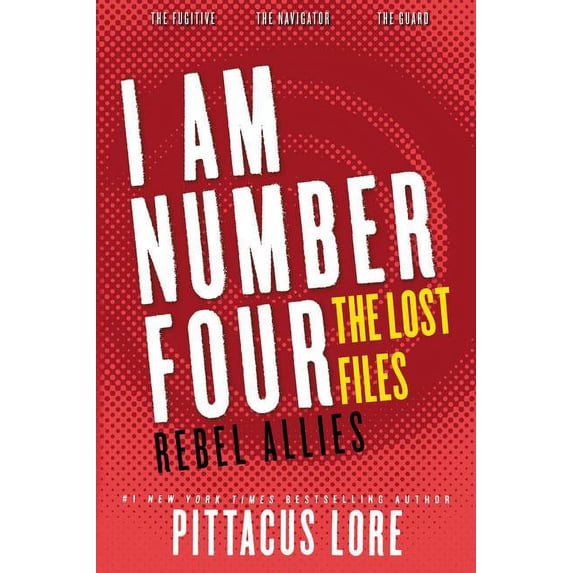 Lorien Legacies: The Lost Files I Am Number Four: The Lost Files: Rebel Allies, (Paperback)