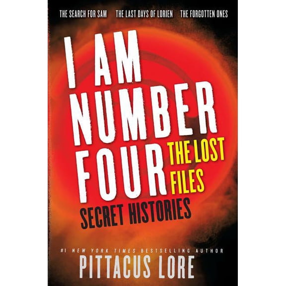 Lorien Legacies: The Lost Files I Am Number Four: The Lost Files: Secret Histories, (Paperback)