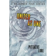PITTACUS LORE Lorien Legacies United as One, Book 7, (Paperback)