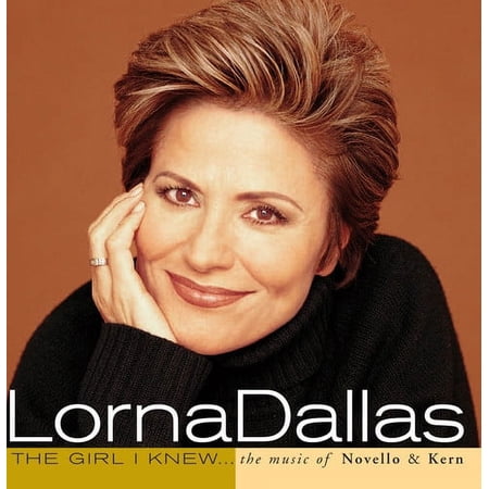 Lorna Dallas - Girl I Knew: Music of Novello & Kern - Music & Performance - CD