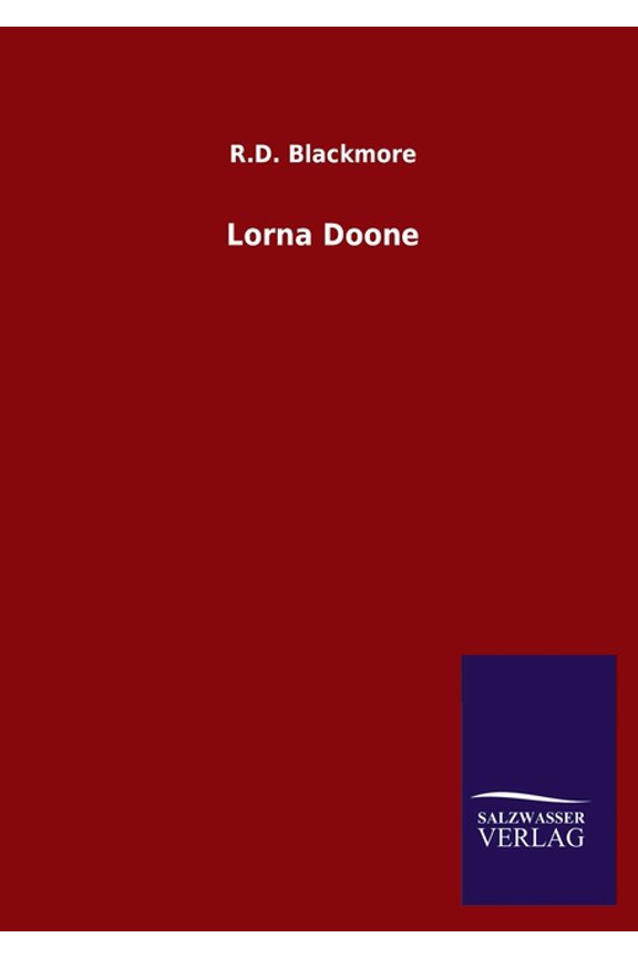 Lorna Doone Paperback 3846054720 9783846054727 R D Blackmore