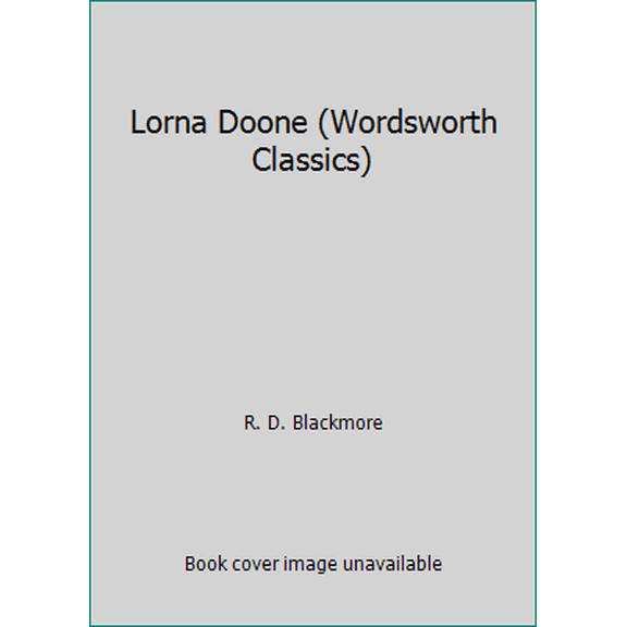 Pre-Owned Lorna Doone (Paperback) 1853260762 9781853260766