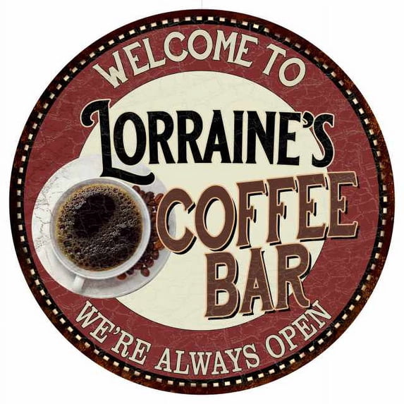 Lorraine's Coffee Bar Round Metal Sign Kitchen Room Wall Décor 200120041167