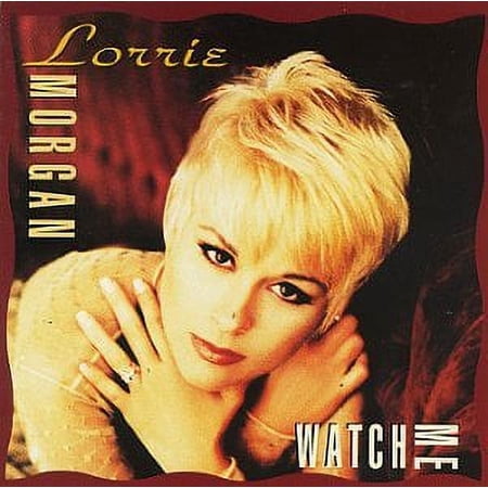 Lorrie Morgan Watch Me