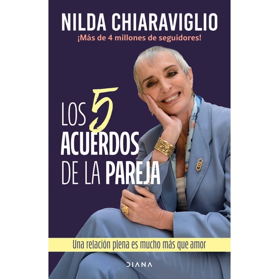 Los 5 Acuerdos de la Pareja: Una Relacin Plena Es Mucho Ms Que Amor / The 5 Agreements of the Couple: A Fulfilling Rel, (Paperback)