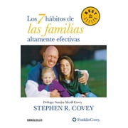 Los 7 H bitos de Las Familias Altamente Efectivas / The 7 Habits of Highly Effective Families, Paperback