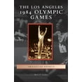 thumbnail image 1 of Los Angeles 1984 Olympic Games (Hardcover), 1 of 1