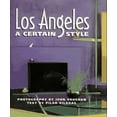 thumbnail image 1 of Pre-Owned Los Angeles: A Certain Style (Hardcover) 0811808823 9780811808828, 1 of 1