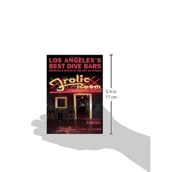 Pre-Owned Los Angeles's Best Dive Bars: Drinking and Diving in the City of Angels (Paperback) 1935439154 9781935439158