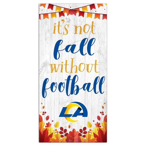 Los Angeles Rams 6'' x 12'' Not Fall Without Football Sign