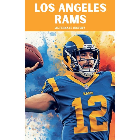 Los Angeles Rams Alternate History, (Paperback)