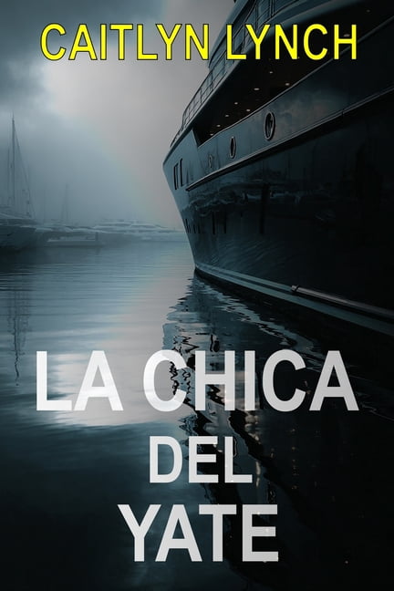 Los Australianos Perdidos La Chica del Yate: Un thriller australiano apasionante sobre una niÃ±a desaparecida, un pasado atormentado y una verdad q, Book 2, (Paperback)